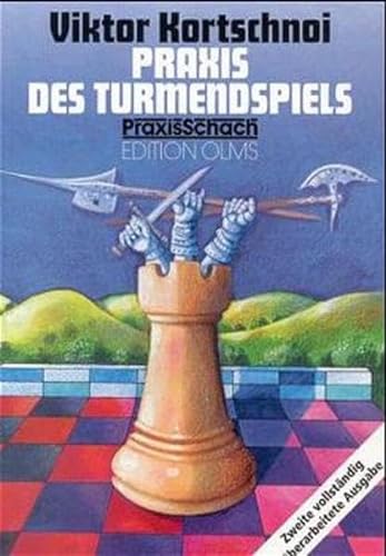Praxis des Turmendspiels (Praxis Schach, Band 19) von Edition Olms